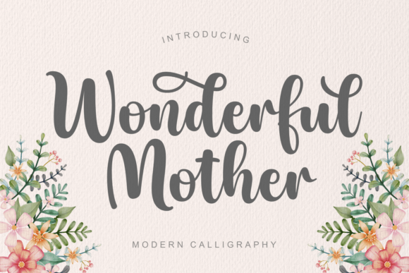 Discovering the Charm of the Wonderful Mother Script Font
