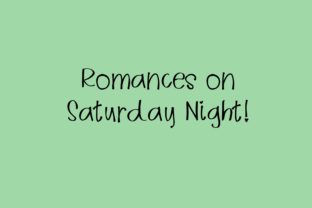 Romances on Saturday Night: Elevate Your Designs with This Script Font